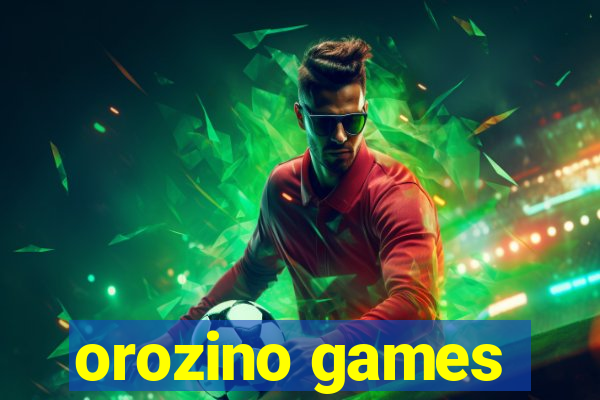 orozino games