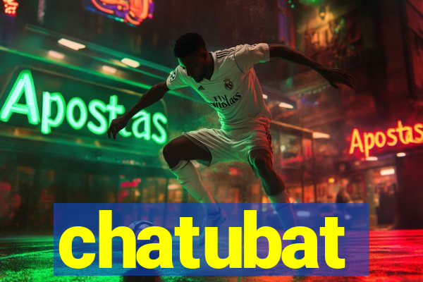 chatubat