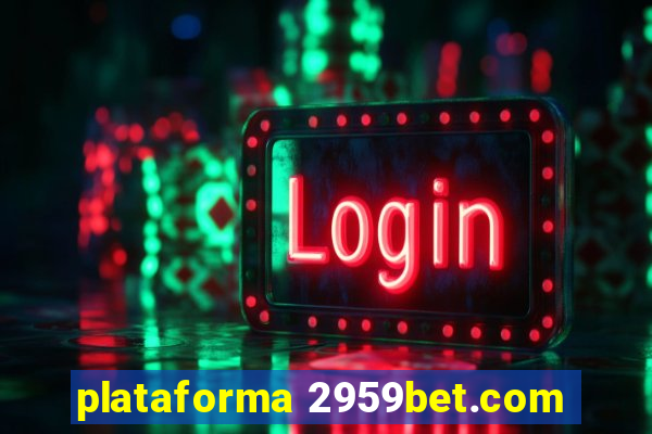 plataforma 2959bet.com