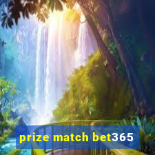 prize match bet365