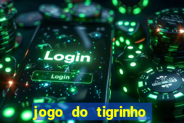 jogo do tigrinho com deposito de 5 reais