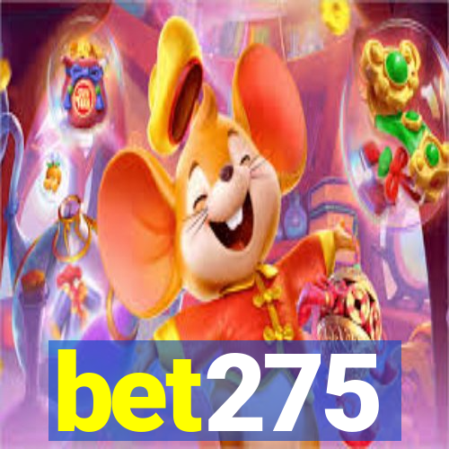 bet275