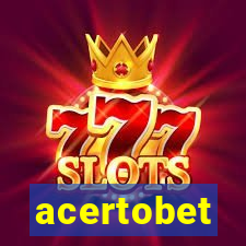 acertobet