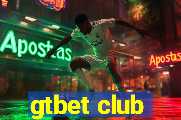 gtbet club