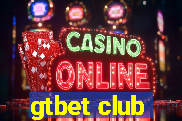 gtbet club