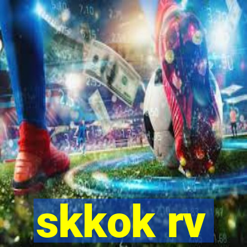 skkok rv