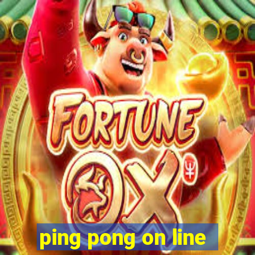 ping pong on line