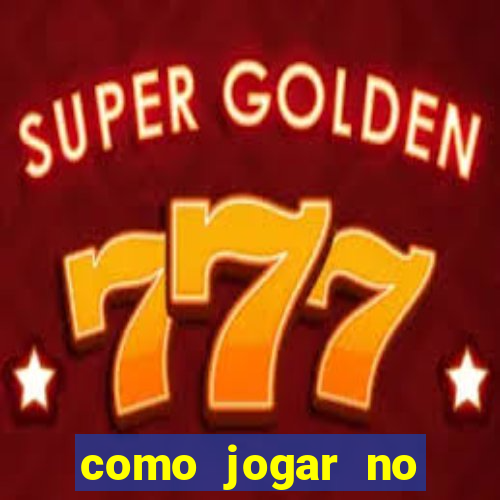 como jogar no tigre sem depositar