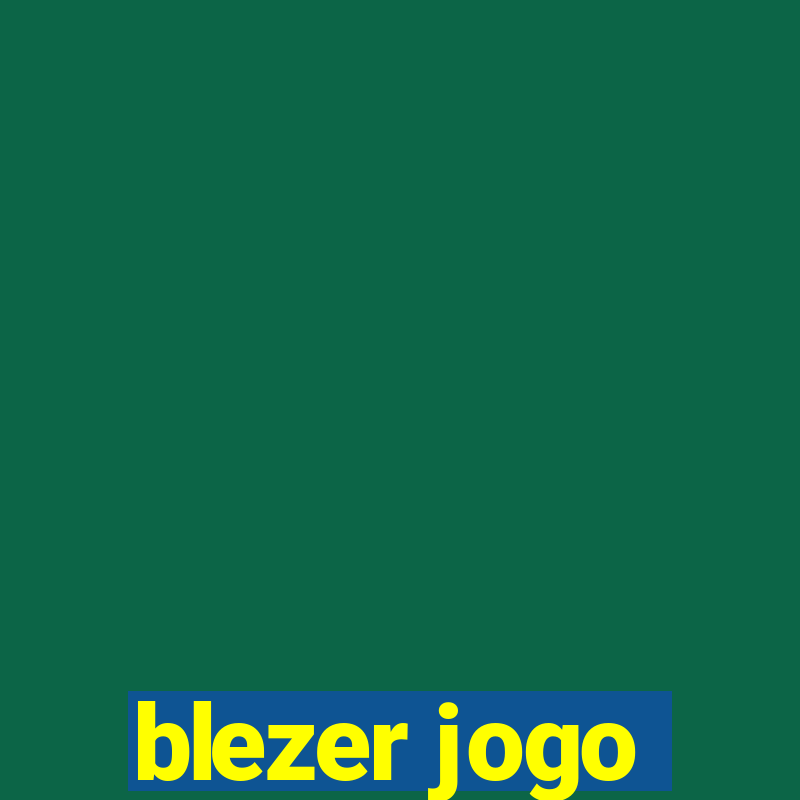 blezer jogo