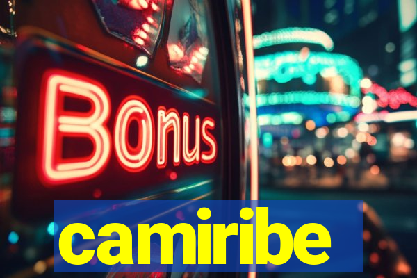 camiribe