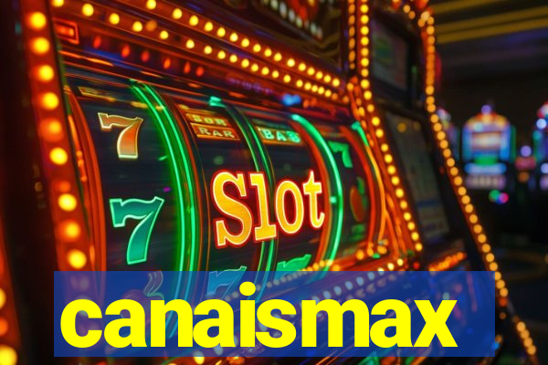 canaismax