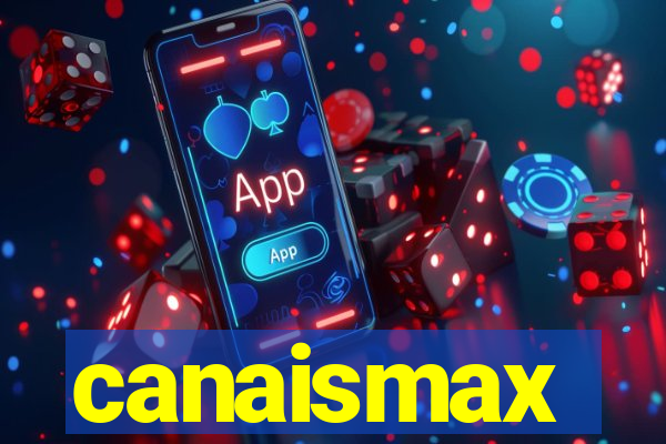 canaismax