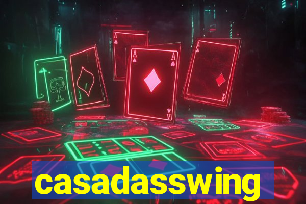 casadasswing