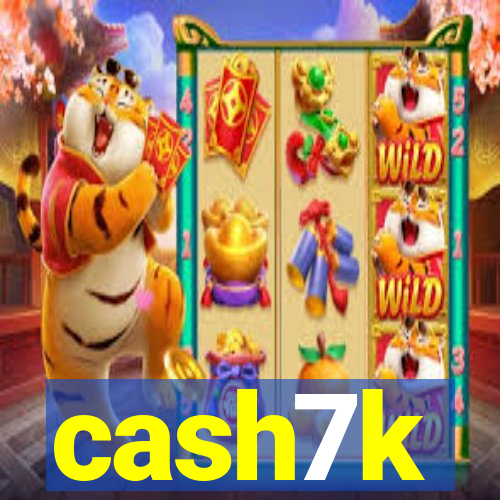 cash7k