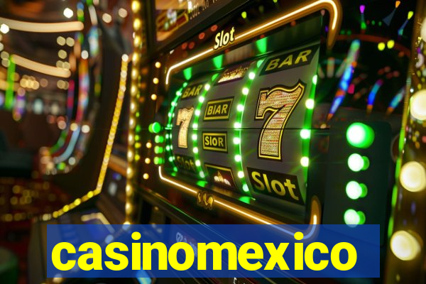 casinomexico