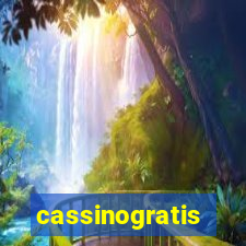 cassinogratis