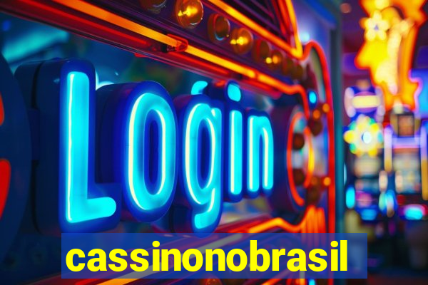 cassinonobrasil