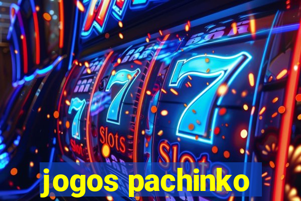 jogos pachinko