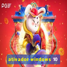 ativador windows 10