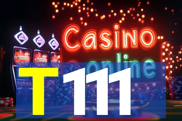 T111