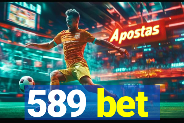 589 bet