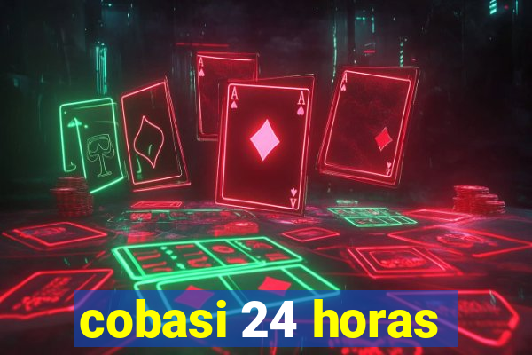 cobasi 24 horas