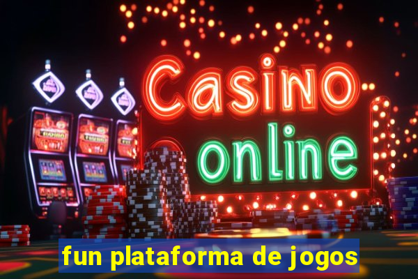 fun plataforma de jogos