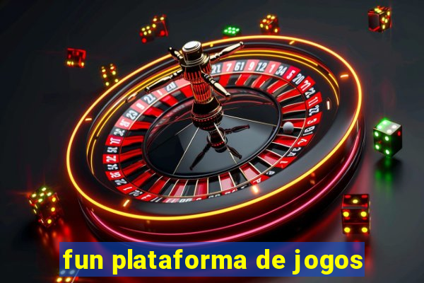 fun plataforma de jogos