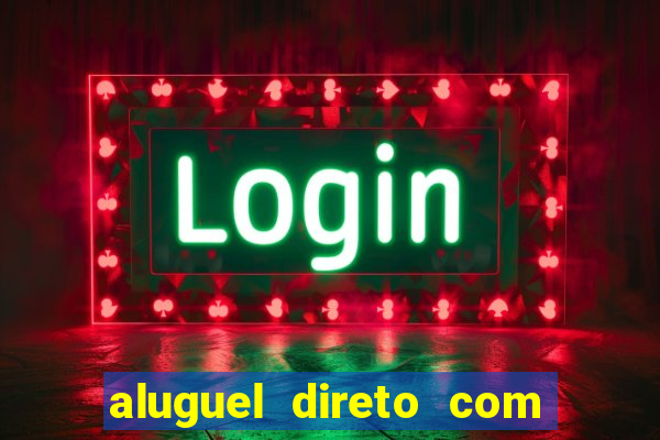 aluguel direto com proprietario leopoldina porto alegre