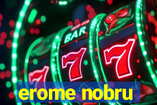 erome nobru