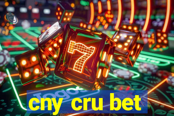 cny cru bet