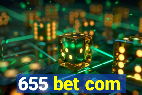 655 bet com