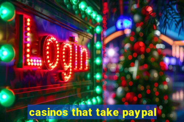 casinos that take paypal