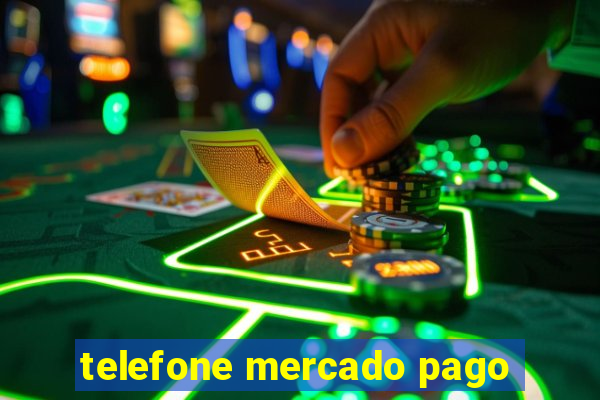 telefone mercado pago