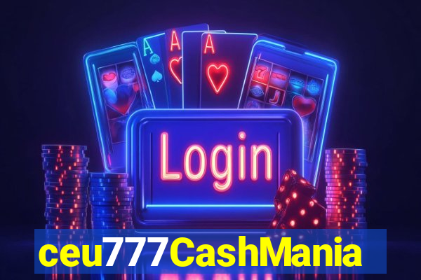 ceu777CashMania