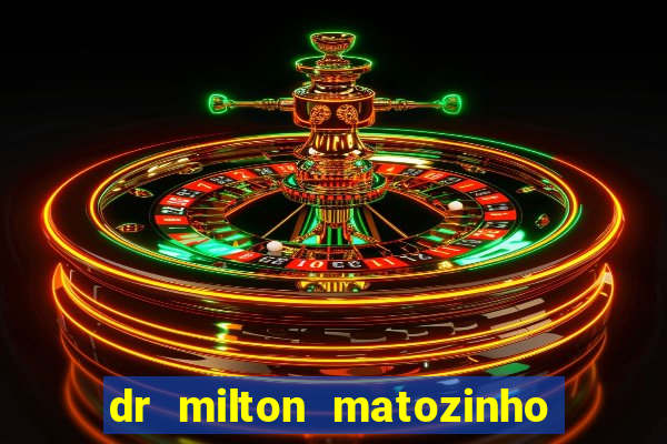 dr milton matozinho urologista santos