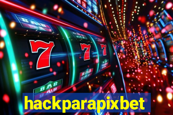 hackparapixbet