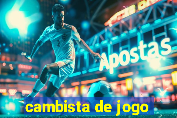 cambista de jogo