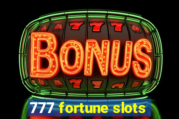 777 fortune slots