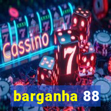 barganha 88