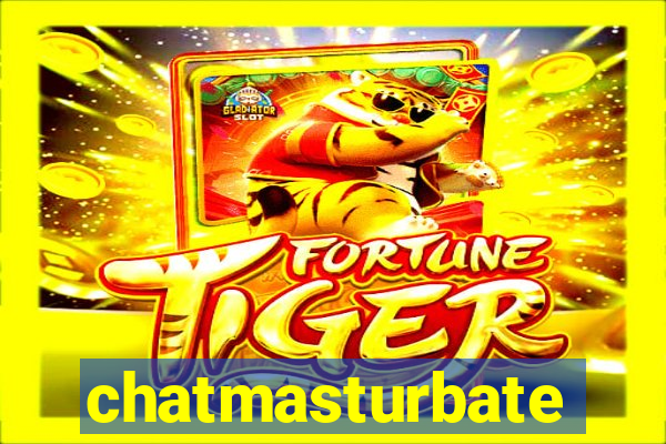 chatmasturbate