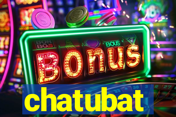 chatubat