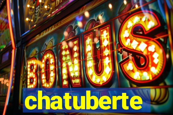 chatuberte