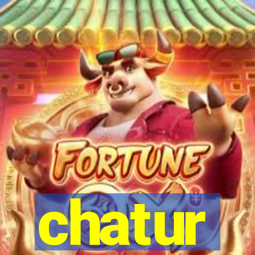 chatur