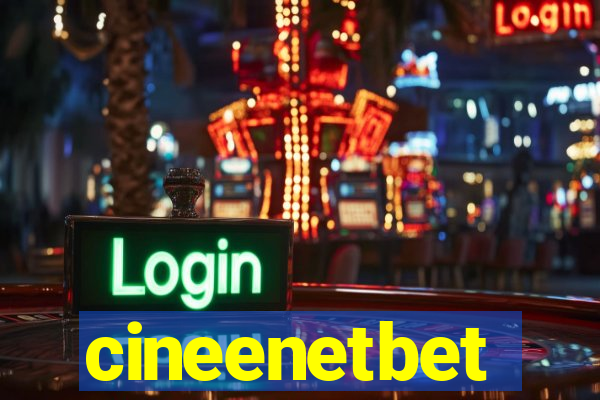 cineenetbet