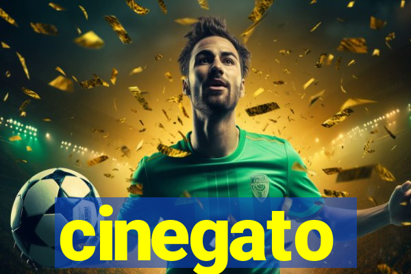 cinegato