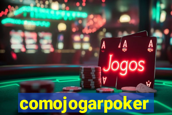 comojogarpoker