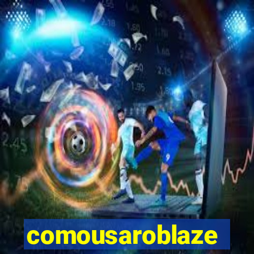 comousaroblaze