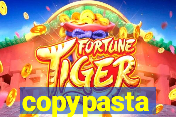 copypasta