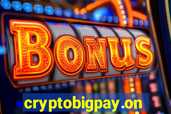 cryptobigpay.online